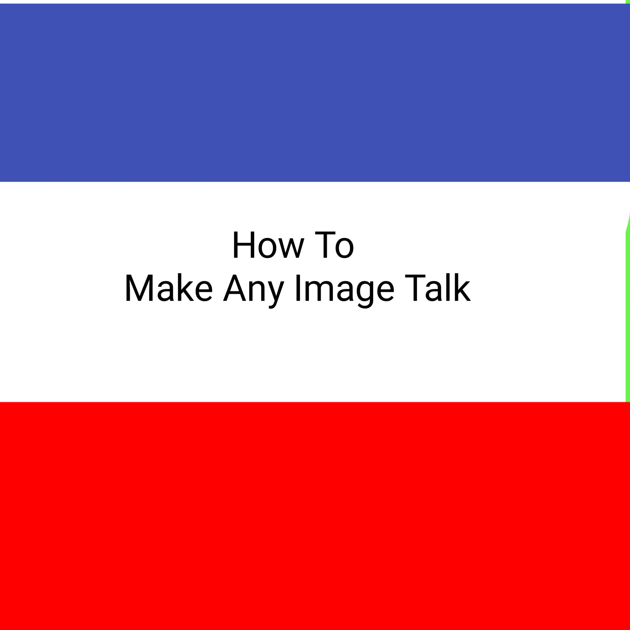 Digital Literacy Essentials: Image Talking, How to Make Any Image Talk